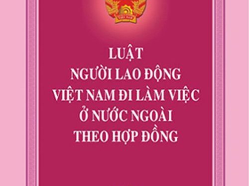 LUẬT NGƯỜI LAO ĐỘNG VIỆT NAM ĐI LÀM VIỆC Ở NƯỚC NGOÀI THEO HỢP ĐỒNG 2006