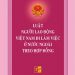 LUẬT NGƯỜI LAO ĐỘNG VIỆT NAM ĐI LÀM VIỆC Ở NƯỚC NGOÀI THEO HỢP ĐỒNG 2006