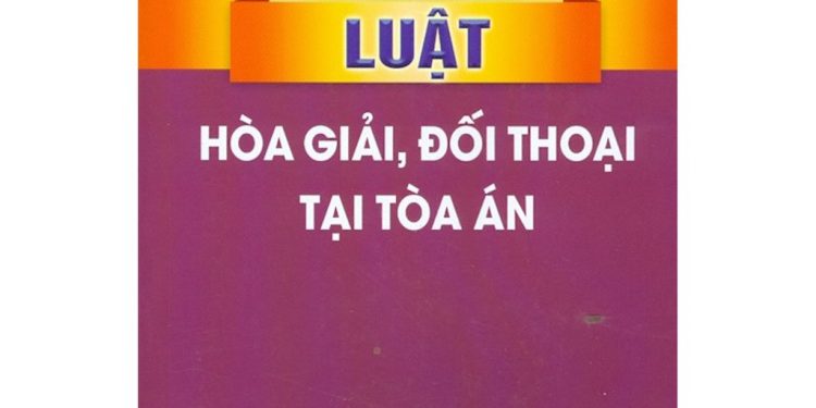 LUẬT HÒA GIẢI, ĐỐI THOẠI TẠI TÒA ÁN 2020