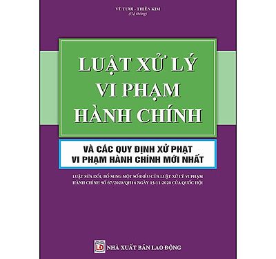 LUẬT SỐ 67/2020/QH14 LUẬT SỬA ĐỔI, BỔ SUNG MỘT SỐ ĐIỀU CỦA LUẬT XỬ LÝ VI PHẠM HÀNH CHÍNH
