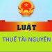LUẬT THUẾ TÀI NGUYÊN 2009