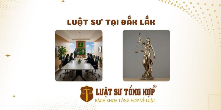 LUẬT SƯ TẠI ĐẮK LẮK