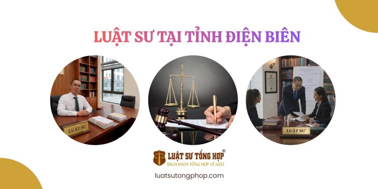 LUẬT SƯ TẠI ĐIỆN BIÊN
