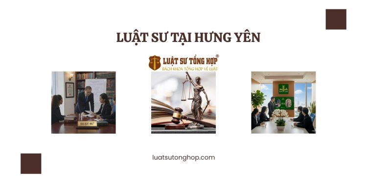 LUẬT SƯ TẠI HƯNG YÊN