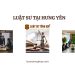 LUẬT SƯ TẠI HƯNG YÊN