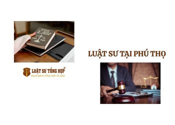 LUẬT SƯ TẠI PHÚ THỌ