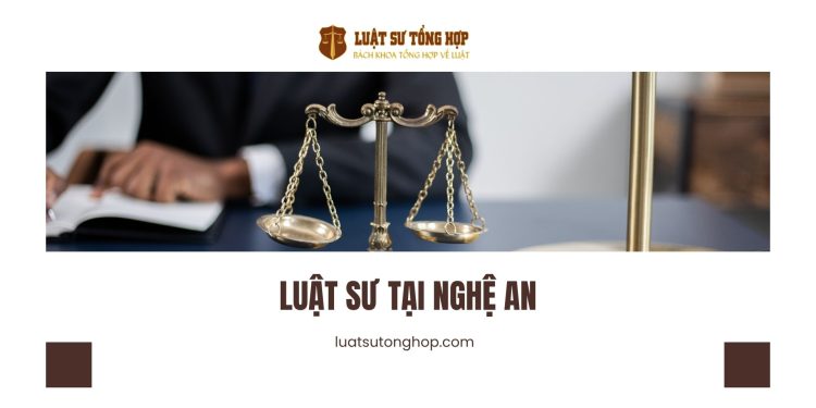 LUẬT SƯ TẠI NGHỆ AN